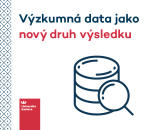 Výzkumná data jako nový druh výzkumného výsledku
